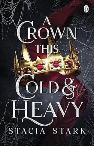 A Crown This Cold and Heavy Kingdom of Lies Book 3